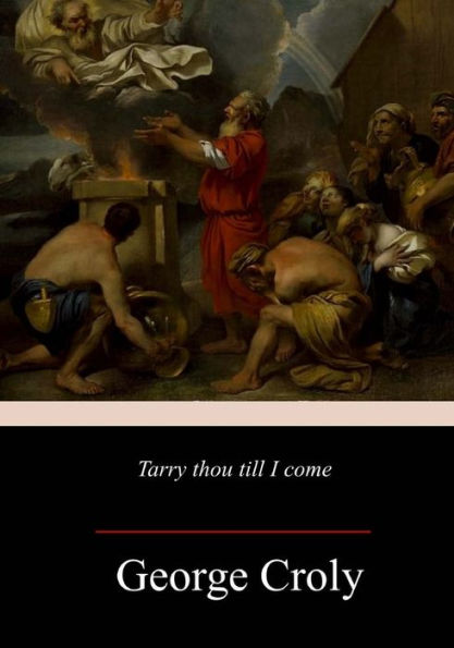 Tarry Thou Till I Come