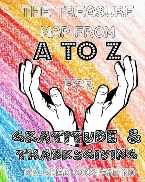 The Treasure Map from A-Z for Gratitude and Thanksgiving