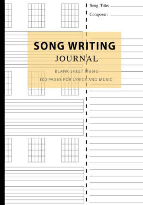 Song Writing Journal Blank Sheet Music 100 Pages For Lyrics And