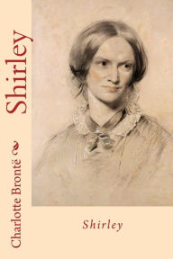 Title: Shirley, Author: Charlotte Brontë