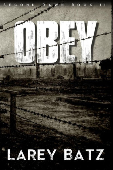 Obey: Second Dawn Book II