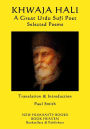 Khwaja Hali - A Great Urdu Sufi Poet: Selected Poems