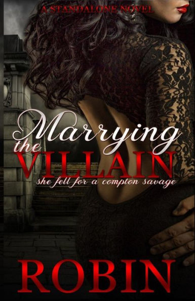 Marrying the Villain: She Fell for a Compton Savage