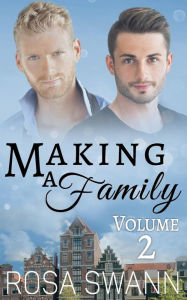 Title: Making a Family Volume 2, Author: Rosa Swann