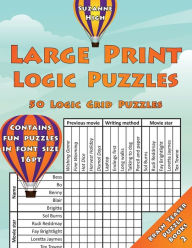 Title: Large Print Logic Puzzles: 50 Logic Grid Puzzles: Contains fun puzzles in font size 16pt, Author: Suzanne High