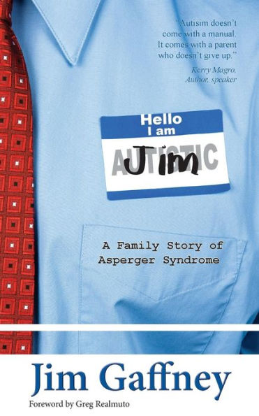 Hello, I am Jim: A family story of Asperger Syndrome