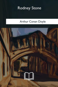 Title: Rodney Stone, Author: Arthur Conan Doyle