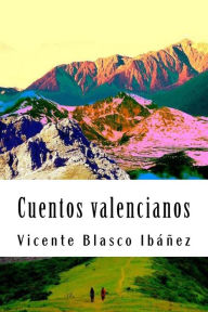 Title: Cuentos valencianos, Author: Vicente Blasco Ibáñez