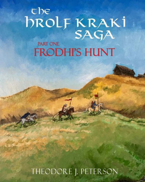 Frodhi's Hunt: The Saga of Hrolf Kraki