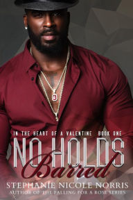 Title: No Holds Barred, Author: Stephanie Nicole Norris