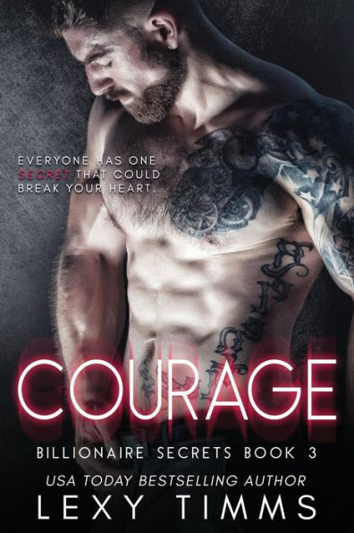 Courage: Steamy Billionaire Romance