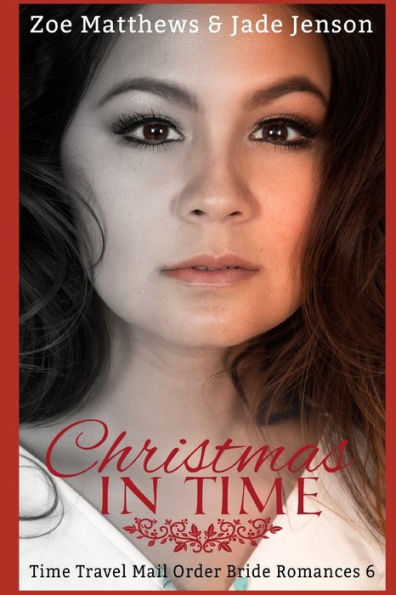 Christmas In Time: A Sweet Time Travel Romance