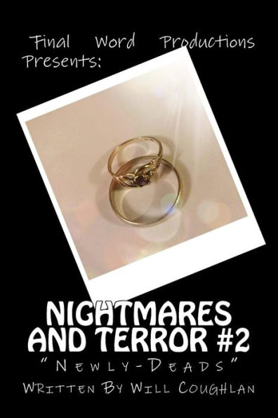 Nightmares and Terror #2: Newly-Deads