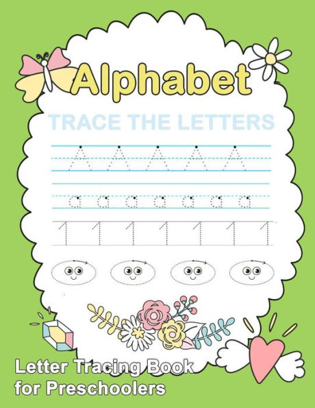 Letter Tracing Book for Preschoolers: : Number and Alphabet Tracing Book, Practice For Kids, Ages 3-5, Number Writing Practice, Alphabet Writing Practice