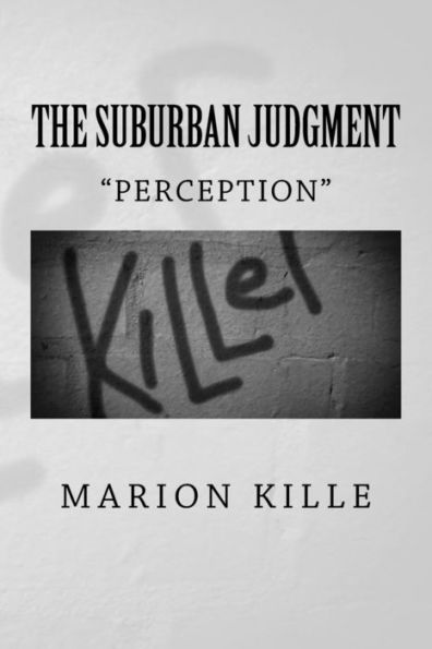 The Suburban Judgment: Perception