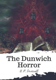 Title: The Dunwich Horror, Author: H. P. Lovecraft