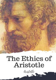 Title: The Ethics of Aristotle, Author: Aristotle