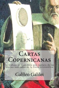 Title: Cartas Copernicanas, Author: Galileo Galilei