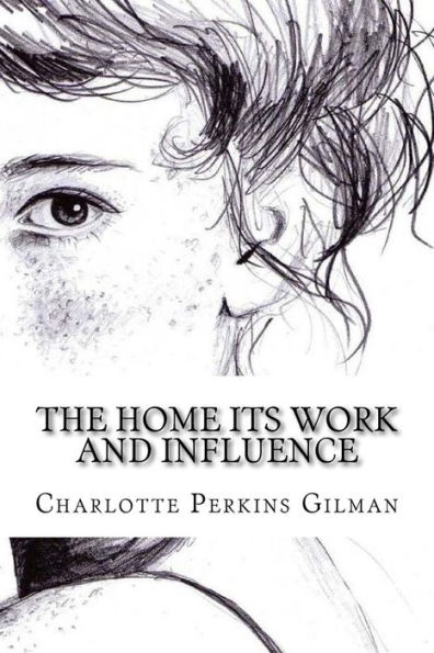 The home its work and influence