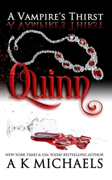 A Vampire's Thirst: Quinn