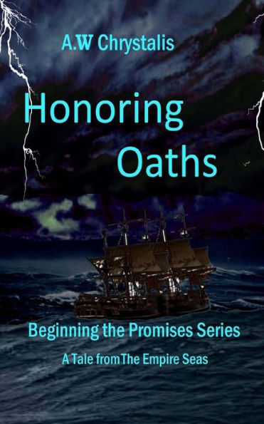 Honoring Oaths: A Tale of the Empire Seas