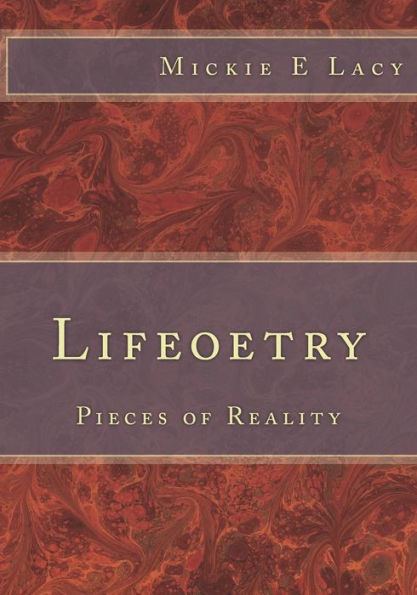 Lifeoetry: Pieces of Reality