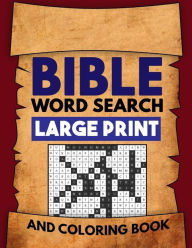Title: Bible Word Search Large Print and Coloring Book: Christian Puzzles with Psalms, Hymns, Jesus Christ and Bible Verse Inspired Word Finds, Author: Mister Jc Games