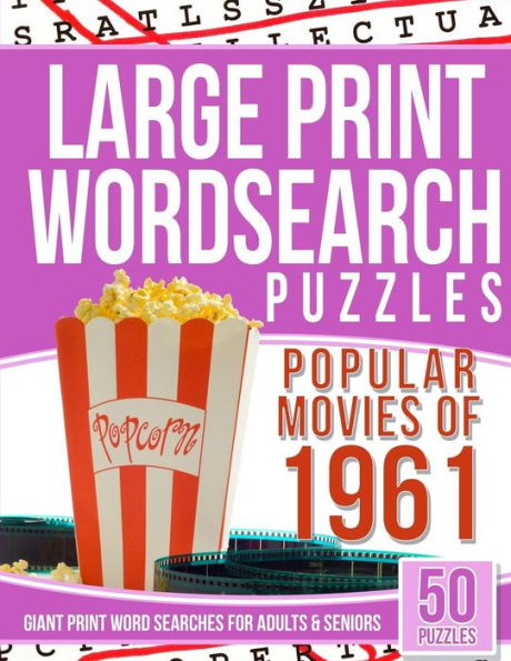 Large Print Wordsearch Top 50 Movies of the 1961: Giant Print Word Searches For Adult and Seniors
