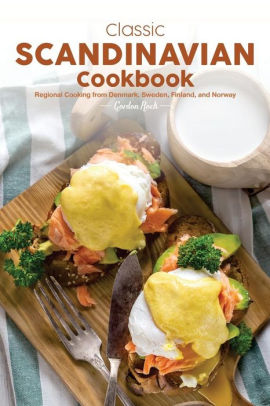 Classic Scandinavian Cookbook Regional Cooking From Denmark Sweden Finland And Norwaypaperback - 