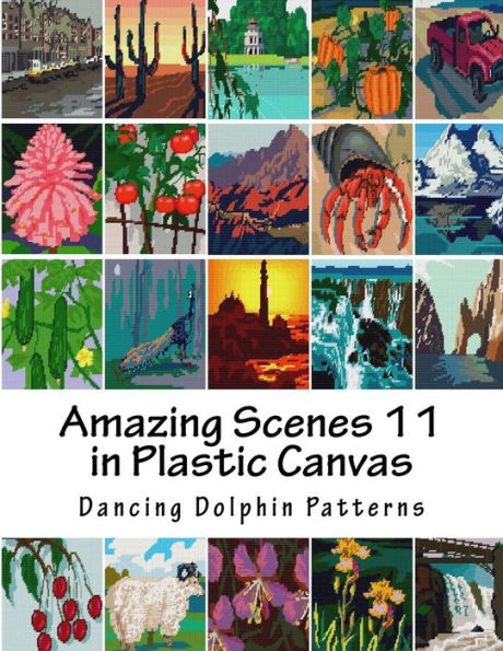Amazing Scenes 11: in Plastic Canvas