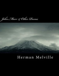 Title: John Marr & Other Poems, Author: Herman Melville