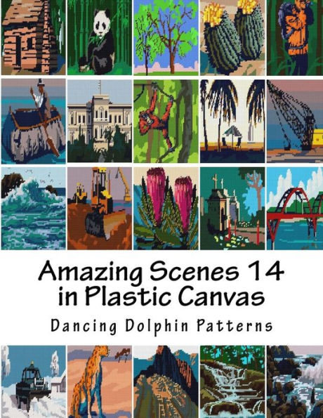 Amazing Scenes 14: in Plastic Canvas