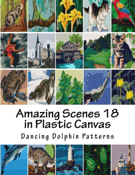 Amazing Scenes 18: in Plastic Canvas