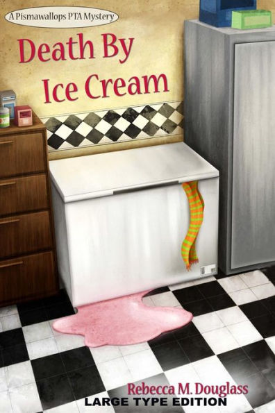 Death By Ice Cream: Large Type Edition