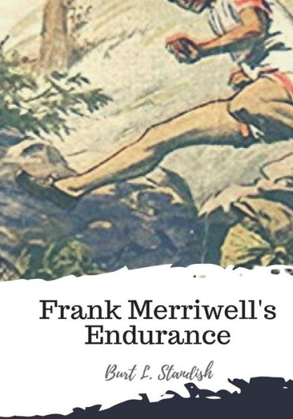 Frank Merriwell's Endurance