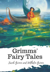 Title: Grimms' Fairy Tales, Author: Wilhelm Grimm