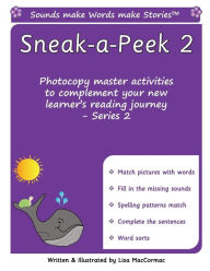 Title: Sneak-a-Peek 2: Sounds make Words make Stories, Teaching Resources, Series 2, Author: Lisa Maccormac
