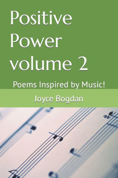 Positive Power volume 2: Poems Inspired by Music!