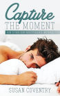 Capture The Moment: An O'Brien Brothers Novel