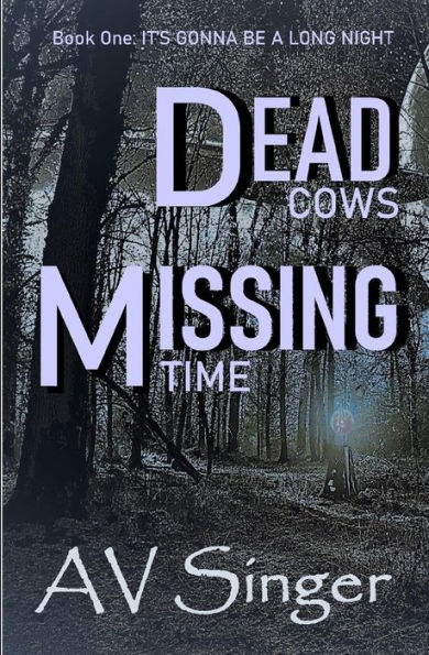 Dead Cows and Missing Time