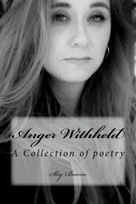 Title: Anger Withheld, Author: Sky Boivin