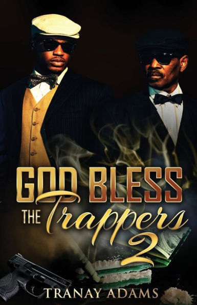 God Bless The Trappers 2: formerly titled: Me and Bae 2