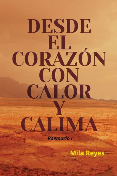 Desde el corazï¿½n con calor y calima