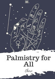 Title: Palmistry for All, Author: Cheiro