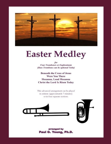 Easter Medley: for Four Trombones or Euphoniums