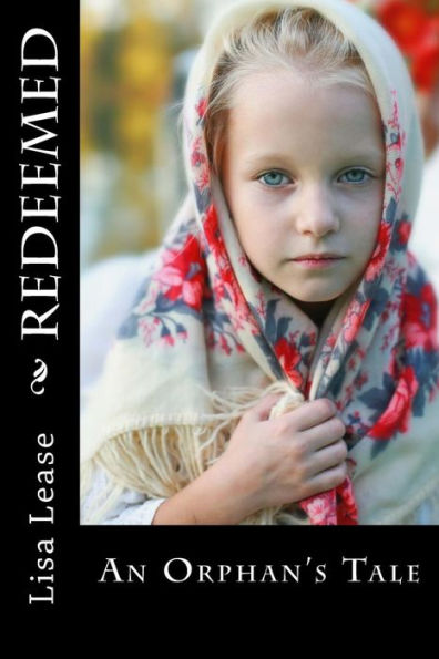 Redeemed: An Orphan's Tale