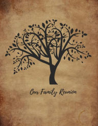 Title: Family Reunion Guest Book: Family Reunion, Author: Notes by Dae