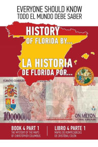 Title: La historia de Florida por... Libre 4 Parte 1 (Espanol - Ingles): Mapas de rompecabezas de Cristobal Colon, Author: Konstantin Ashrafyan