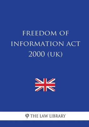 Freedom of Information Act 2000 by The Law Library, Paperback Barnes