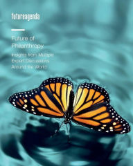 Title: Future of Philanthropy: Insights from Multiple Expert Discussions Around the World, Author: Caroline Dewing